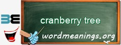 WordMeaning blackboard for cranberry tree